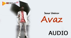 JASUR UMIROV AVAZ MP3 СКАЧАТЬ БЕСПЛАТНО JASUR UMIROV AVAZ MP3 СКАЧАТЬ БЕСПЛАТНО
