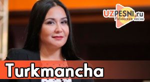 Feruza Jumaniyozova - Turkmancha