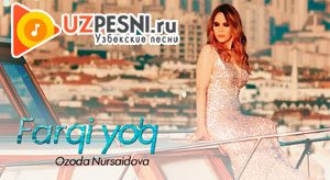 Ozoda Nursaidova - Farqi Yo'q