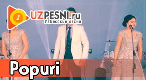 Шахристон гурухи - Попури