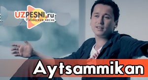Bunyodbek Saidov - Aytsammikan