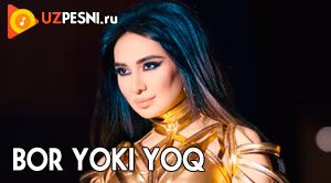 Munisa Rizayeva va Rayhon - Bor yoki yoq