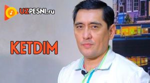 Ravshan Komilov - Ketdim