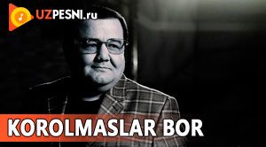 Tohir Mahkamov - Korolmaslar bor