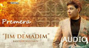 Bahodir Nizomov - Jim demadim