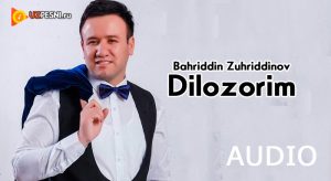 Bahriddin Zuhriddinov - Dilozorim