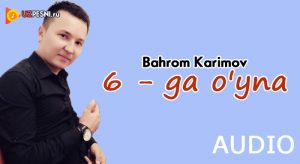 Bahrom Karimov - 6 - ga o'yna