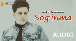 Jambul Muhammedov - Sog'inma (2018)
