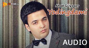 Ahad G'iyosov - Yodingdami