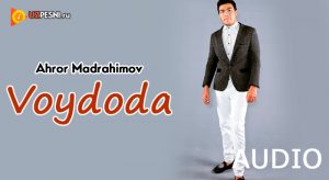 Ahror Madrahimov - Voydoda