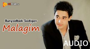Bunyodbek Sodiqov - Malagim [2018]