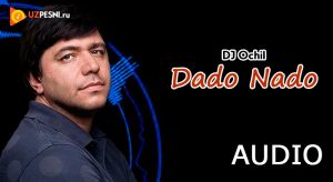 DJ Ochil - Dado Nado (DJ Ochil Ext Mix)