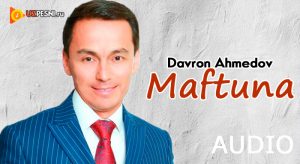 Davron Ahmedov - Maftuna