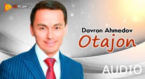 Davron Ahmedov - Otajon