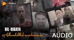 Dil-Hidaya - Alhamdulillah musulmonman [2018]