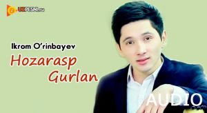 Ikrom O'rinbayev - Hozarasp Gurlan