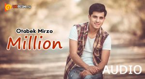 Otabek Mirzo - Million