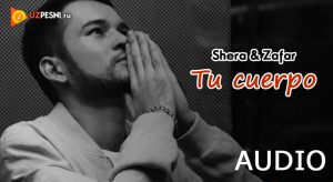 Shera & Zafar - Tu cuerpo