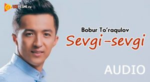 Bobur To'raqulov - Sevgi-sevgi (2018)