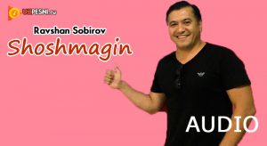 Ravshan Sobirov - Shoshmagin (2018)
