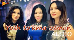 Setora - Yosh to'kma osmon