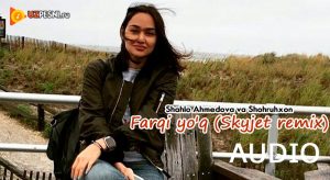 Shahlo Ahmedova & Shohruhxon - Farqi yo'q (Skyjet remix)