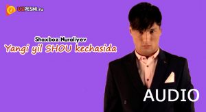 Shaxboz Nuraliyev - Yangi yil SHOU kechasida (2018)