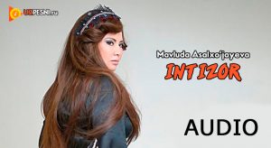 Mavluda Asalxo'jayeva - Intizor [2018]