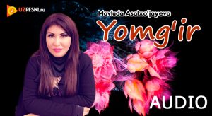 Mavluda Asalxo'jayeva - Yomg'ir
