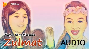 Maxsuma & Dilafruz Ali - Zulmat