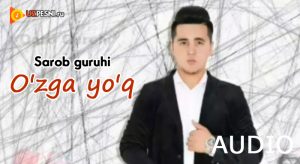 Sarob guruhi - O'zga yo'q (2018)