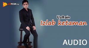 UzRain - Izlab ketaman