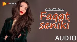 Amira Alibekova - Faqat seniki (2018)