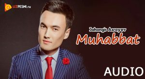 Jahongir Asrayev - Muhabbat