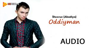 Shoxruz (Abadiya) - Oddiyman [2018]
