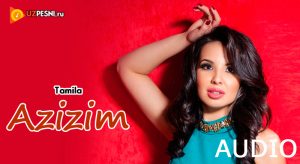 Tamila - Azizim (2018)