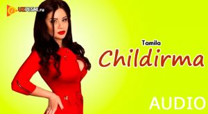 Tamila - Childirma (2018)