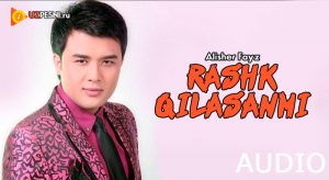 Alisher Fayz - Rashk qilasanmi [2018]