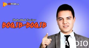 Shohruhbek Toxirov - Boqib-boqib [2018]
