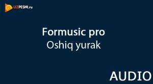 ForMusic pro - Oshiq yurak (2018)