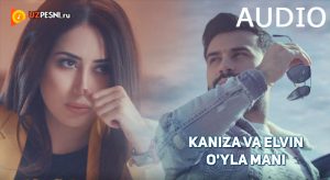 Kaniza & Elvin Mirzezade - O'yla mani (Düşün məni)