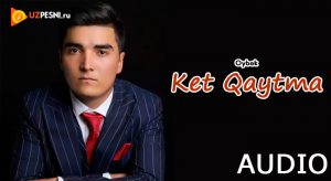 Oybek - Ket Qaytma (2018)