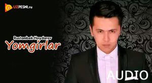 Rustambek Haydarov - Yomg'irlar