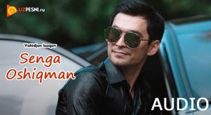 Vohidjon Isoqov - Senga Oshiqman [2018]