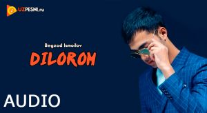 Begzod Ismoilov - Dilorom