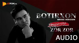 Botir Xon - Zor-Zor