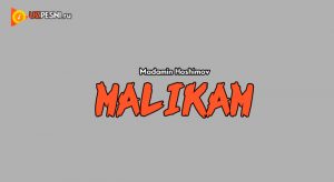 Madamin Hoshimov - Malikam
