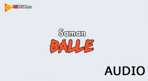 Saman - Balle