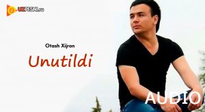 Otash Xijron - Unutildi (KMProd)