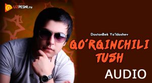 DostonBek Yo'ldoshev - Qo'rqinchili Tush (2019)